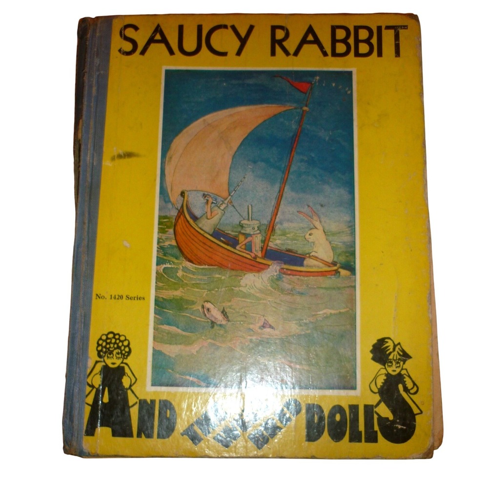 Antique Saucy Rabbit and the Dolls Book No 1420 Series Vintage Illustrated Story